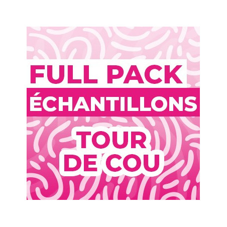 Pack Échantillon Tour de cou