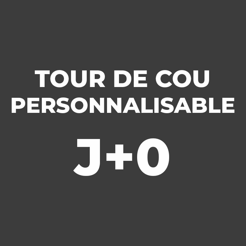 Tour de cou Personnalisable J+0